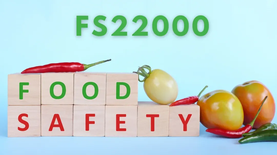 FSSC 22000 Certification for Food Factories: A Complete Guide