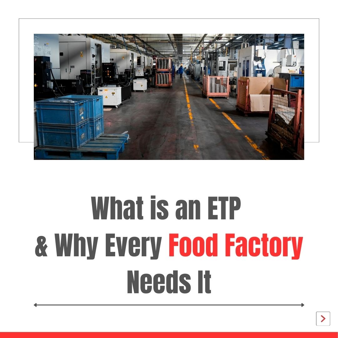 What is an ETP? Why Every Food Factory Needs an Effluent Treatment Plant