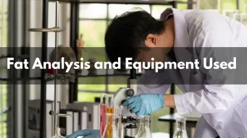 Fat Analysis and Equipment Used