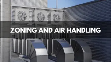Zoning and air handling